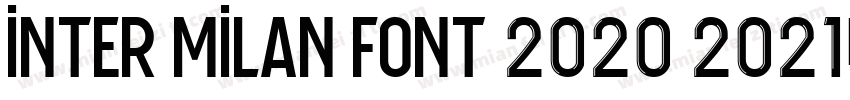 Inter milan font 2020 2021字体转换